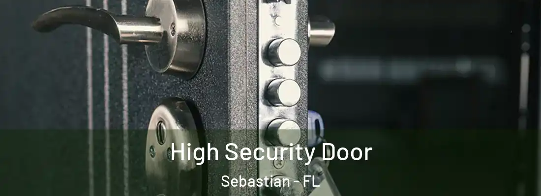 High Security Door Sebastian - FL