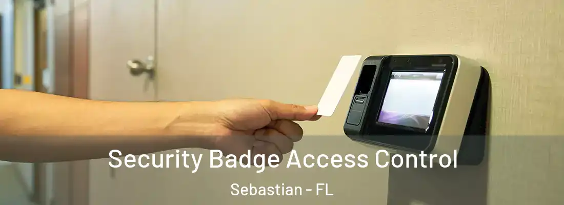  Security Badge Access Control Sebastian - FL
